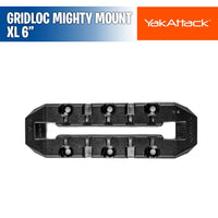 GridLoc Mighty Mount XL 6” - YakAttack