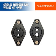 GridLoc Through Hull Wiring Kit - Pair - YakAttack